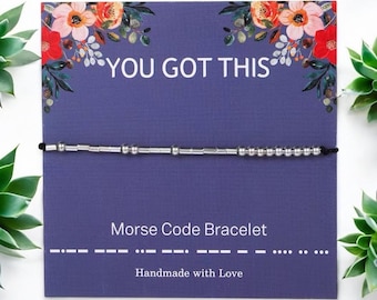 You Got This Morse Code Bracelet | Encouragement Gift | Inspirational Bracelet | Positive Affirmation Jewelry | Motivational Gift for Her