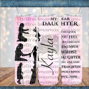 To my Daughter 20oz skinny tumbler wrap design