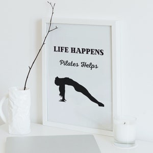 PILATES STUDIO DÉCOR | Pilates Gym Décor | Gym Inspiration Art | Pilates Quote Poster | Life Happens Pilates Helps Premium Fitness Poster