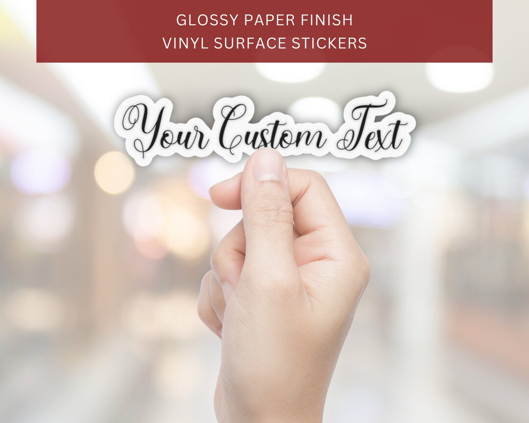 Custom Text Sticker Custom Logo Stickers Custom Name Etsy