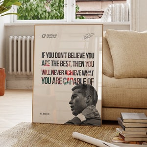 Cristiano Ronaldo Inspirational Quote "Believe you are the best", Sports Gift, Elegant home decor, Printable Wall Art, Minimal Poster