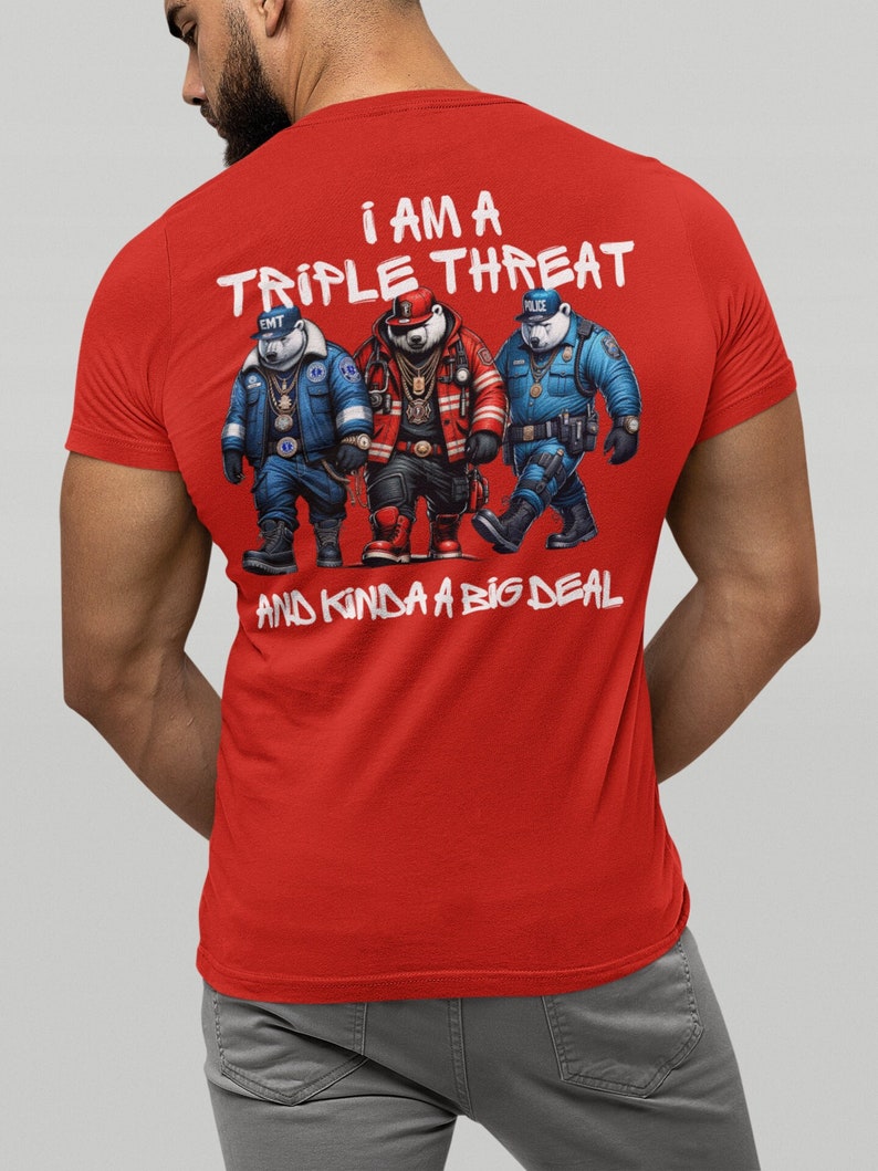 Personalized Firefighter Police EMT, Triple Threat Tshirt, First ...