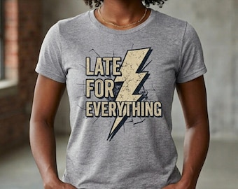 Late For Everything T-Shirt | Retro Lightning Bolt Graphic Tee