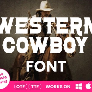 Western and Cowboy Font OFT, TTF, Cricut, Silhouette, Cut File, Instant Download