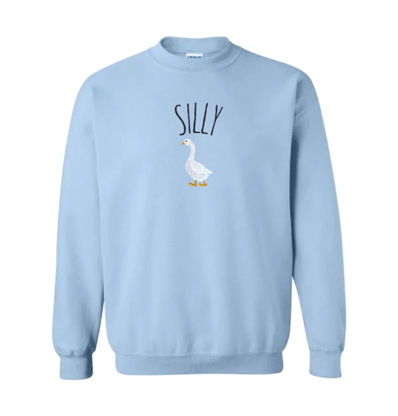 Goose Embroidered Crewneck, Silly Goose Embroidered Sweatshirt, Funny Sweater, Silly Shirt, Goose Sweatshirts. Embroidered Silly Hoodie