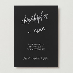 May include: Black and white save the date card with the text "christopher + anna" and the date "MAY 06, 2023" and the location "SAN ANTONIO, TX". The text "formal invitation to follow" is also included.