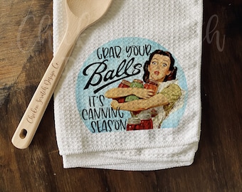 Grab Your Balls It's Canning Season Microfiber Waffle Tea Towel Kitchen Decor Towel Funny Kitchen Towel Printed Kitchen Towel Canning Towel