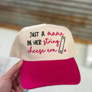 Just a Mama in Her String Cheese Era Embroidered Trucker Cap Structured Hat Toddler Mom