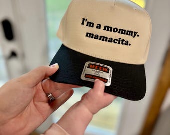 I’m a Mommy Mamacita Embroidered Trucker Cap Structured Otto Hat Viral Mom Hat Gift for Expecring Mom Mama
