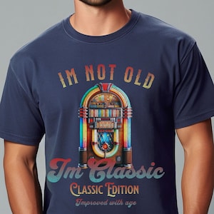 Jukebox Retro Music Lover Comfort Colors T-shirt Unisex Gift Classic Rock Shirt I&#39;m Not Old I&#39;m Classic Fun Edition Rock N Roll Old School