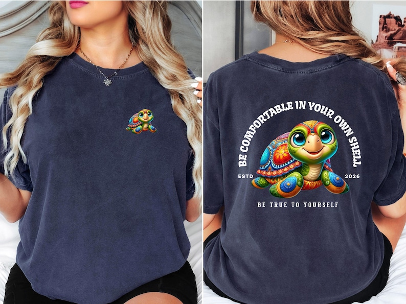 Sea Turtle Beach T-shirt Positive Message YW Summertime Beachwear Be Comfortable In Your Own Shell Inspirational Colorful Vacay Gift Tee Navy