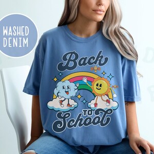 Back To School Teaching Shirt Comfort Colors Playful Rainbow Sun Cloud Cartoon Character Tee Colorful Retro Vintage Style Teacher Gift Tee Washed Denim