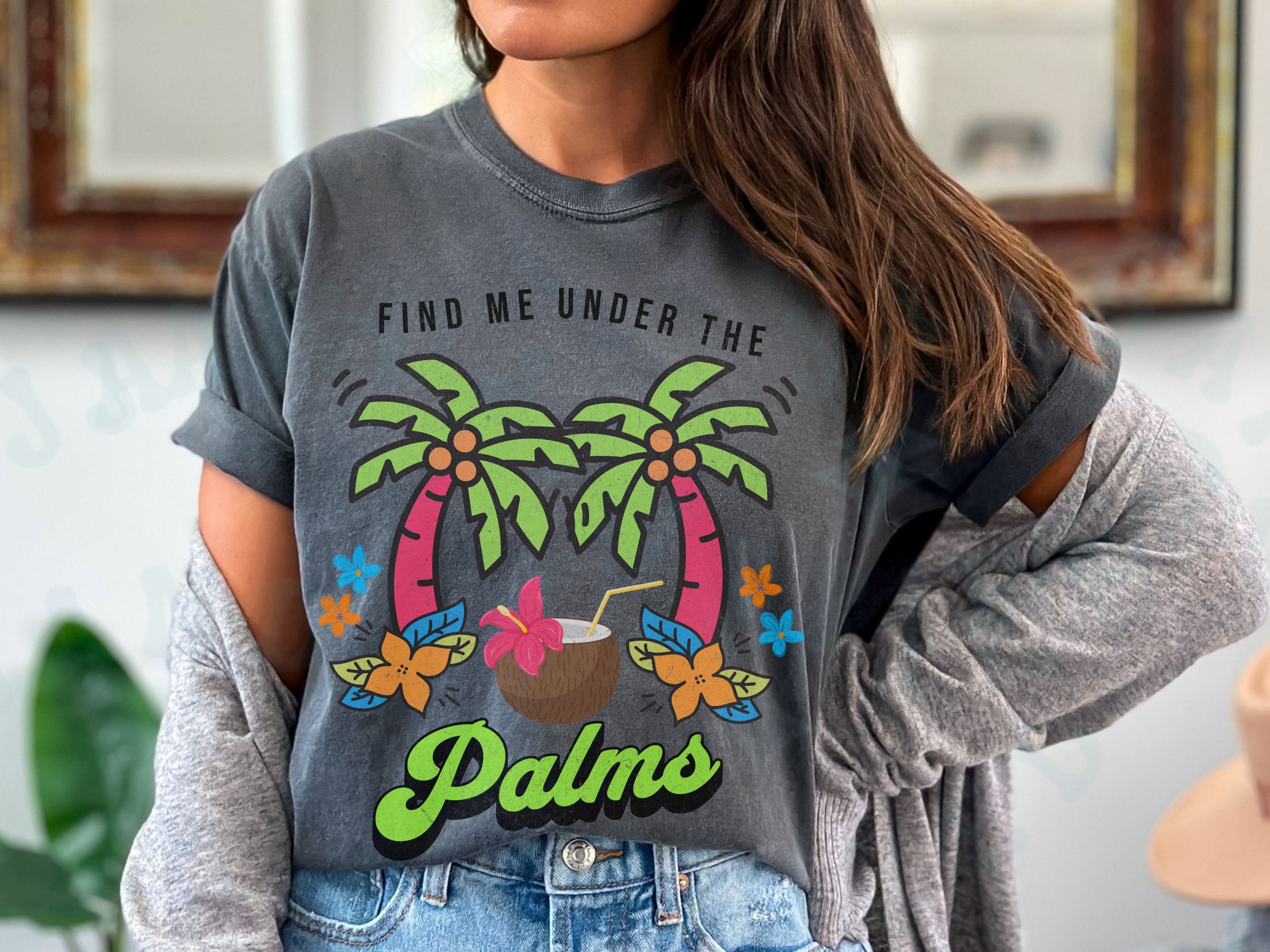 Find Me Under the Palms T-shirt Women's Comfort Color Palm