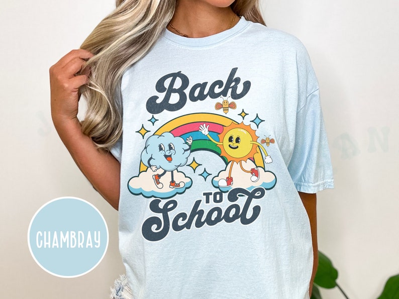 Back To School Teaching Shirt Comfort Colors Playful Rainbow Sun Cloud Cartoon Character Tee Colorful Retro Vintage Style Teacher Gift Tee Chambray