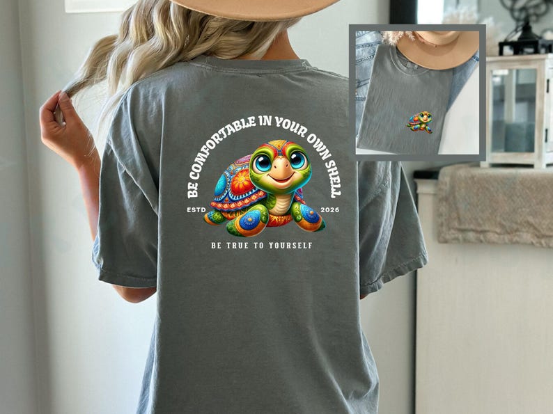 Sea Turtle Beach T-shirt Positive Message YW Summertime Beachwear Be Comfortable In Your Own Shell Inspirational Colorful Vacay Gift Tee image 8