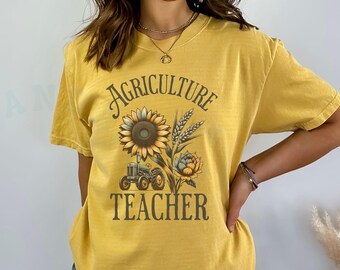 Agriculture Teacher Vintage Style Comfort Colors T-shirt Future Farmers Top Harvest Theme Ag Teaching Tee Educator Sunflower Classroom Wear
