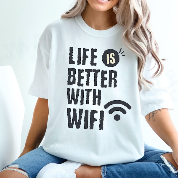 Funny Wifi Lover Comfort Colors Tee Internet Addiction Shirt Web Connection Humorous Digital World Tshirt Technology Online Social Media Top