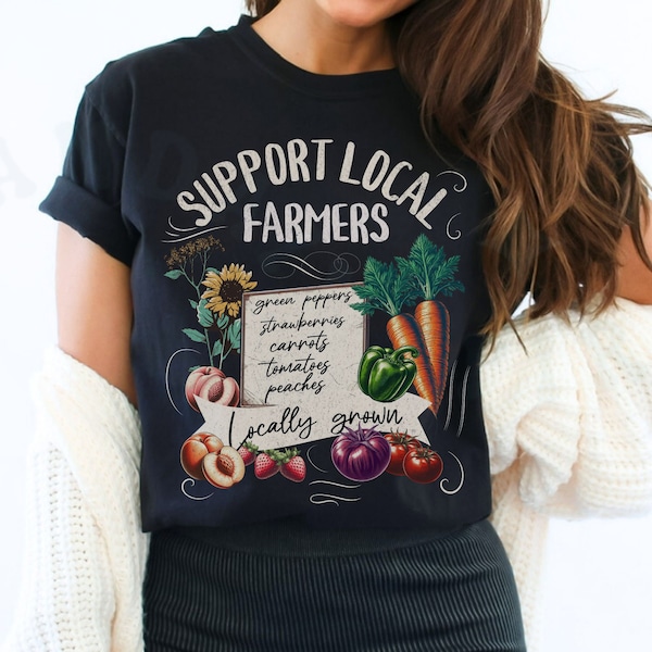 Support Local Farmers Tshirt Comfort Colors Farmers Market Top Homestead Country Vintage Style Tee Agricultural Supportive Locally Grown Top