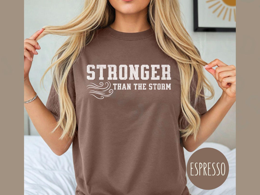 Stronger Than the Storm Shirt Comfort Colors Minimalist Christian Gift ...