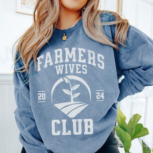 Farmers Wives Club Proud Sweatshirt Women's Vintage Rustic Style Pullover Farming Homestead Top Comfort Colors Sweater Agriculture Support