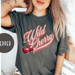 Vintage Wild Cherry T-shirt Comfort Colors Casual Cherry Lover Gift Tee Americana Old School Retro Style Shirt Unique Cherries Cursive Top Pepper