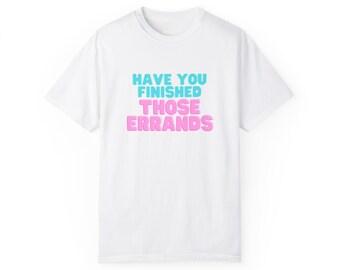 Errands Comfort Colors T-Shirt