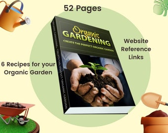 Organic Gardening E-Book, Instant Digital Download ebook, PDF, Printable File, Create the Perfect Organic Garden, Includes Garden Recipes
