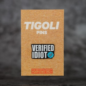 Verifizierter Idiot Pin Anstecker