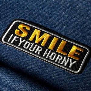 Smile If Your Horny Patch Stryk-på (8 x 10 cm)