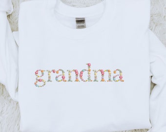 Grandma Sweatshirt | Custom Name Sweatshirt | Floral Embroidered Sweater | Mother's Day Gift | Grandma Reveal | Nana Sweatshirt