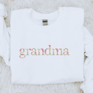 Grandma Sweatshirt | Custom Name Sweatshirt | Floral Embroidered Sweater | Mother's Day Gift | Grandma Reveal | Nana Sweatshirt