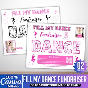 May include: Two pink and white "Fill My Dance Fundraiser" printable sheets. One sheet has the word "DANCE" with boxes for donations. The other sheet has a photo of a young girl in a pink leotard.
