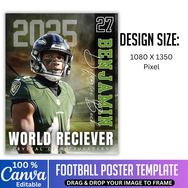 May include: Football poster template featuring a football player in a green and black uniform. The poster includes the text "WORLD RECIEVER" and "BENJAMIN" with the design size of 1080 x 1350 pixels. The Canva logo is visible.