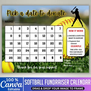 May include: Softball fundraiser calendar with a yellow softball and a batter silhouette. The calendar grid has dates from 1 to 31, with dollar signs at the bottom. Text includes "Pick a date to donate" and "Thank you for your support."