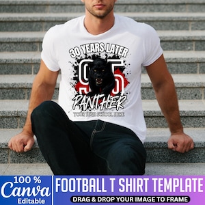 May include: White t-shirt featuring a black panther graphic and the text "30 YEARS LATER" and "PANTHER". The design includes the number "95" in red and white. The bottom of the shirt reads "YOUR HIGH SCHOOL HERE".