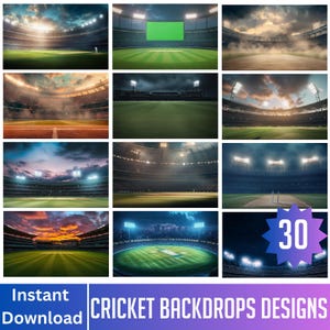 May include: A selection of 30 cricket backdrop designs, depicting diverse stadium scenes with varying lighting and weather effects. The images showcase green pitches, floodlights, and dramatic skies. Text includes "Instant Download" and "CRICKET BACKDROPS DESIGNS."
