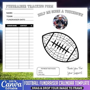 May include: A white football fundraiser calendar template with a football graphic and the text "Help Me Score a Touchdown." Includes a donation tracker, payment methods, and the text "Thank You For Your Support!"