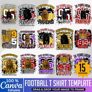 May include: A selection of 15 football t-shirt templates. Each design includes a school mascot, the text "30 Years Later", and the school name. The templates are editable using Canva.