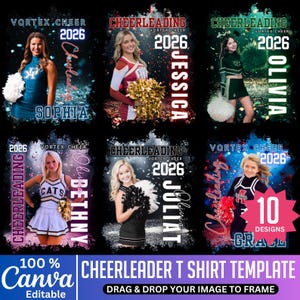May include: A Cheerleader T-shirt template with six designs featuring young women in cheerleading uniforms. Each design includes the year 2026, the word "Cheerleading", and a name. The bottom of the image says "100% Canva Editable".