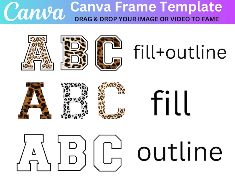 Op de afbeelding: Drie sets met de letters A, B en C, in een varsity-stijl lettertype. De eerste set is gevuld met een luipaardprint en heeft een witte omtrek. De tweede set is gevuld met een luipaardprint. De derde set is wit met een zwarte omtrek. De tekst "fill+outline", "fill" en "outline" staat onder elke set letters.