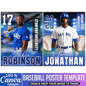 May include: Baseball poster template with two baseball players in blue and white uniforms. The poster includes the text "Jackie Robinson" and "Jarrod Jonathan", along with the text "Stanford University" and "Arizona State University". The poster also includes the text "BASEBALL POSTER TEMPLATE".
