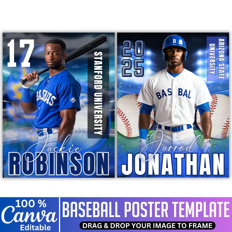 May include: Baseball poster template with two baseball players in blue and white uniforms. The poster includes the text "Jackie Robinson" and "Jarrod Jonathan", along with the text "Stanford University" and "Arizona State University". The poster also includes the text "BASEBALL POSTER TEMPLATE".