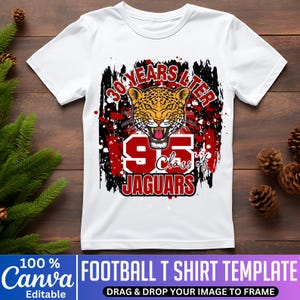 May include: White t-shirt with a jaguar graphic and the text "30 Years Later" and "Class of '95 Jaguars". The design includes red and black accents. The shirt is a football t-shirt template.