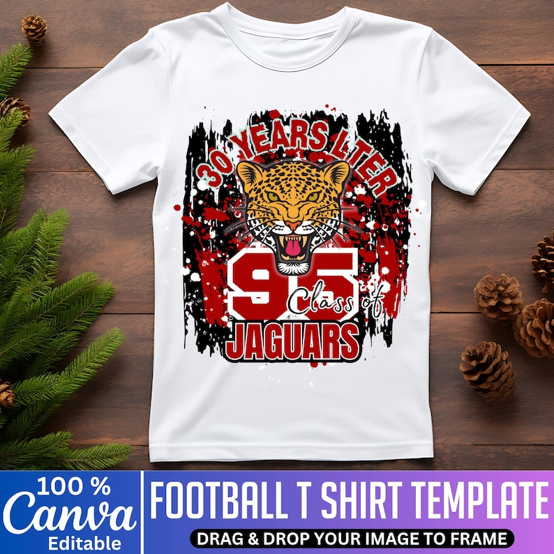 May include: White t-shirt with a jaguar graphic and the text "30 Years Later" and "Class of '95 Jaguars". The design includes red and black accents. The shirt is a football t-shirt template.