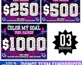 May include: Three dance team fundraiser designs in vibrant colours. Each design shows a dollar amount, with spaces for donations. Text includes "Color My Goal For Dance" and "Pick as many spots as you would like - donate that amount."