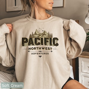 Pacific Northwest Sweatshirt, Pacific Northwest Hiking Adventure Sweater, Camping Sweater for Women, Washington and Oregon State