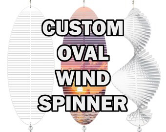 Custom Oval Wind Spinner