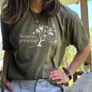 Keep On Growing T-Shirt, Tree Shirt, Graphic T-Shirt, Keep On Growing Tree, Mother&#39;s Day, Birthday Gift, Inspirational Shirt, Mom Shirt,
