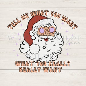 Groovy Tell Me What You Want Disco Trendy Santa PNG Weihnachtsmann Sublimation