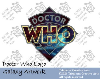 May include: The Doctor Who logo, featuring the text "DOCTOR WHO" in gold lettering against a galaxy-themed background. The logo is set within a diamond-shaped frame with a dark blue and purple color scheme. The words "Doctor Who Logo" and "Galaxy Artwork" are written below.